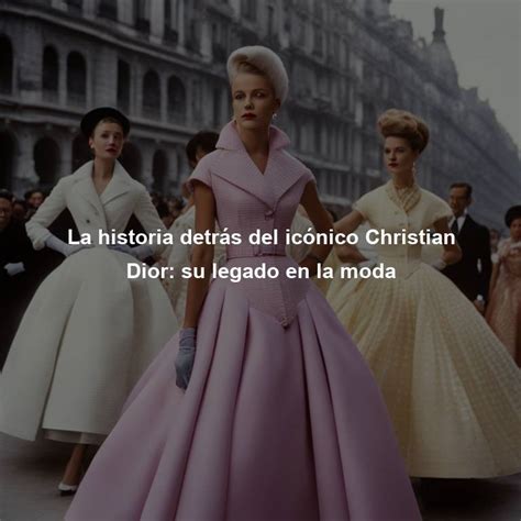 la legado christian dior